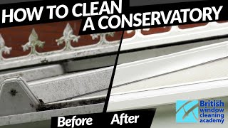 How to clean a conservatory professionally  BWCA  Ionic Systems [upl. by Adlesirc]