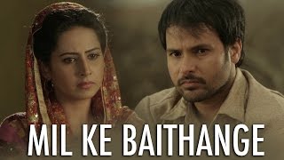 Mil Ke Baithange  Angrej  Amrinder Gill  Full Music Video [upl. by Ahsietal]