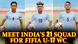 FIFA U17 World Cup 2017 Meet Indias 21man squad  Oneindia News [upl. by Lucine]