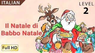 Il Natale di Babbo NataleImpara litaliano con i sottotitoli Storia per bambini quotBookBoxcomquot [upl. by Yblehs]