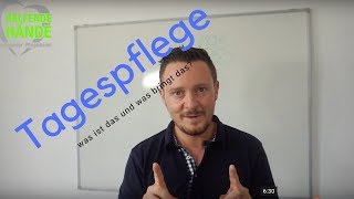 Tagespflege  was ist das [upl. by Tager]