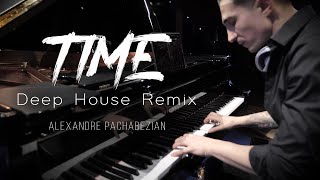 Time Deep House Remix  Alexandre Pachabezian [upl. by Townie]