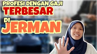 5 Pekerjaan Dengan Gaji Tertinggi di Jerman [upl. by Nnairahs]