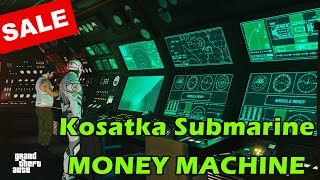 KOSATKA SUBMARINE  Review amp Best Way to Make Money in 2021 SALE  GTA 5 Online [upl. by Ellerad]