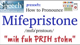 How to Pronounce Mifepristone [upl. by Orodoet]