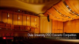 Duke University DSO Concerto Competition [upl. by Adleremse]