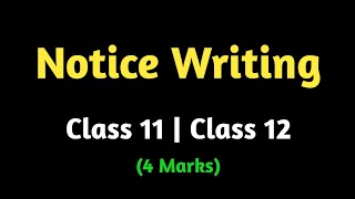 Notice Writing tips and tricks for class 12 and class 11 english [upl. by Joli]