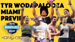 TYR Wodapalooza Miami Preview [upl. by Adnerb224]