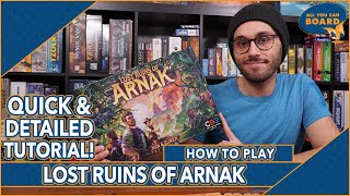 Lost Ruins of Arnak  DETAILED amp QUICK TUTORIAL  Learn to Play in 14 MINUTES [upl. by Liu]