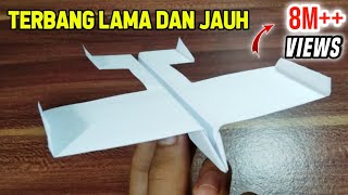 Cara Membuat Pesawat Kertas Terbang Lama Dan Jauh [upl. by Eceela]