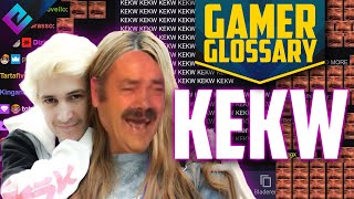 KEKW  Gamer Glossary [upl. by Inobe]