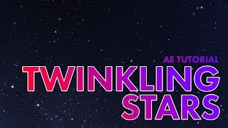 Make Stars Twinkle  After Effects Tutorial [upl. by Nole165]