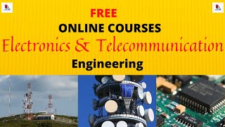 Free Online Courses For Electronics amp Telecommunication Engineering [upl. by Barbara-Anne]