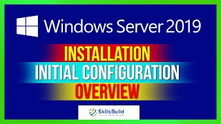 Windows Server 2019 Tutorial  Installation Initial Configuration Overview Step By Step  Part 1 [upl. by Mcneil]