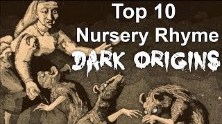 Top 10 Nursery Rhyme Dark Origins [upl. by Remled]