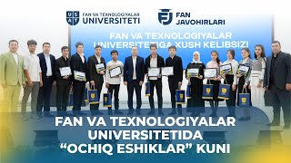 FAN VA TEXNOLOGIYALAR UNIVERSITETIDA OCHIQ ESHIKLAR OYLIGI [upl. by Benis]