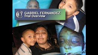 👼 GABRIEL FERNANDEZ CASE  Trial Overview 2018 [upl. by Burd]