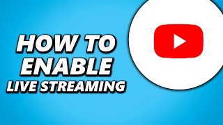 How to Enable Live Streaming on Youtube [upl. by Treacy]