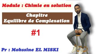 Équilibre de complexation part 1 Chimie en solution [upl. by Dav124]