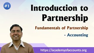 1 Introduction of Partnership  Fundamentals of Partnership Firm [upl. by Ogawa]