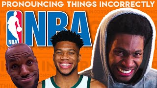 Pronouncing Things Incorrectly NBA Edition [upl. by Adnoryt789]