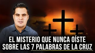 Las siete palabras de Jesús en la cruz ¿Qué significa cada una [upl. by Neerom]