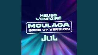 Moulaga feat JUL Sped up [upl. by Arikat]