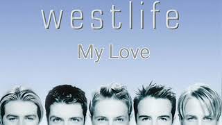 Westlife My LoveCoast to Coast album lyrics [upl. by Maidy]