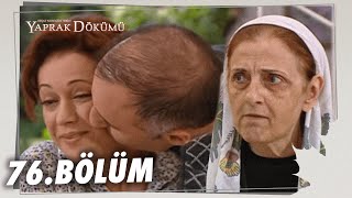 Yaprak Dökümü 76 Bölüm  Full Bölüm [upl. by Cychosz]