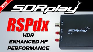 NEW SDRPlay RSPdx 1kHz  2GHz HDR SDR Receiver [upl. by Hunsinger]