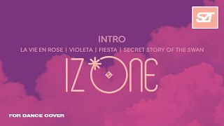 IZONE • Intro La Vie en Rose  Violeta  FIESTA  Secret Story of the Swan Remixϟ  award concept [upl. by Takashi]