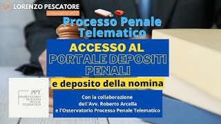 Processo Penale Telematico  Accesso al portale e deposito della nomina [upl. by Vidal]