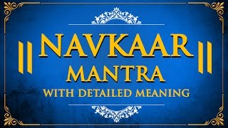 Navkar Mantra 108 times with Detailed Meaning  Bhakti Songs  Shemaroo Bhakti [upl. by Zaob]