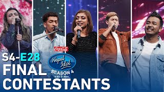 CocaCola Nepal Idol Season 4 FINAL CONTESETANTS  EPI 28  AP1HD [upl. by Larena]