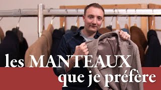 Les MANTEAUX que je préfère  Parlons Vêtements 39 [upl. by Lyrred]