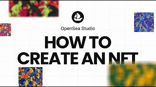 How to create an NFT using OpenSea Studio [upl. by Eelano]