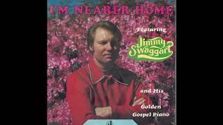 Jimmy Swaggart  Im Nearer Home Full LP [upl. by Hax]