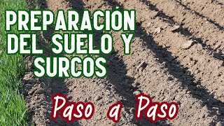 Aprende a preparar el suelo amp hacer Surcos para tu Huerto paso a paso [upl. by Nyret]