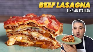 How to Make BEEF LASAGNA Like an Italian [upl. by Cutlerr]