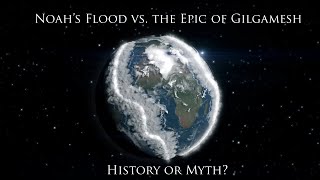 Noahs Flood vs the Epic of Gilgamesh [upl. by Avery92]