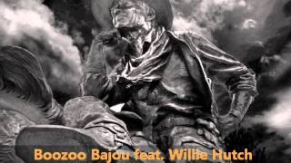 Boozoo Bajou feat Willie Hutch  Second To None [upl. by Rimisac]