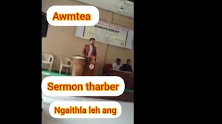 Zawlnei Awmtea Sermon thar ber [upl. by Ardnoed]