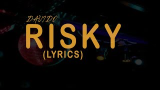 Davido  Risky ft Popcaan Lyrics Video [upl. by Ettinger]