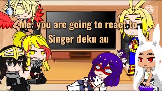 Pro heroes react to singer deku AU [upl. by Sky]