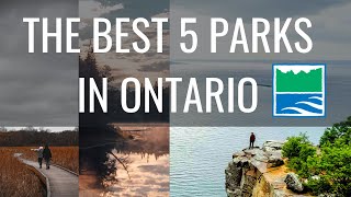 Top 5 Provincial Parks in Ontario [upl. by Darill]