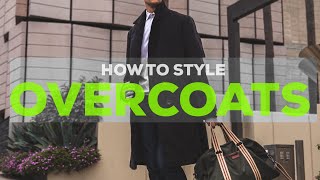 5 Ways to Style an Overcoat  Mens Outfit Ideas  Parker York Smith [upl. by Klingel]