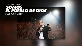 Marcos Witt  Somos El Pueblo De Dios Videolyric [upl. by Gabriel253]