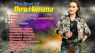 Dewi Kirana  THE BEST OF DEWI KIRANA FULL ALBUM  Lagu Terpopuler 2022 [upl. by Haral]