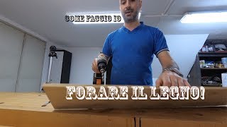 FALEGNAMERIA  Forare il Legno  Come faccio io [upl. by Avlis]