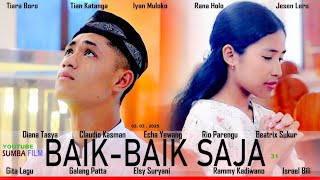 FILM NTT 2025  BAIKBAIK SAJA [upl. by Aneroc]